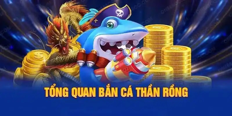 bắn cá thần rồng